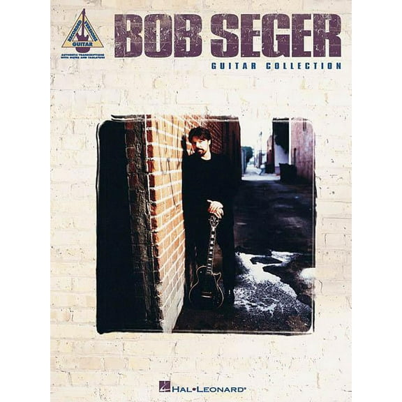 Guitar Recorded Versions Bob Seger Guitar Collection, (Paperback)