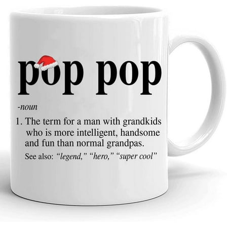 Pop Pop Definition Ceramic Coffee Mug, Xmas Gifts For Dad, Grandfather Mug, Fathers Day Mugs, Christmas Gifts, 11 Oz 15 Oz Ceramic Coffee Mug