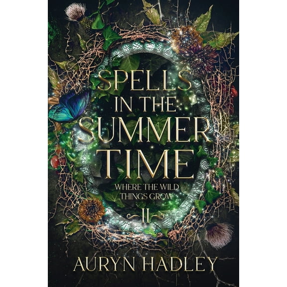 Where the Wild Things Grow Spells in the Summertime: A Moonlight Universe Novel, Book 2, (Paperback)