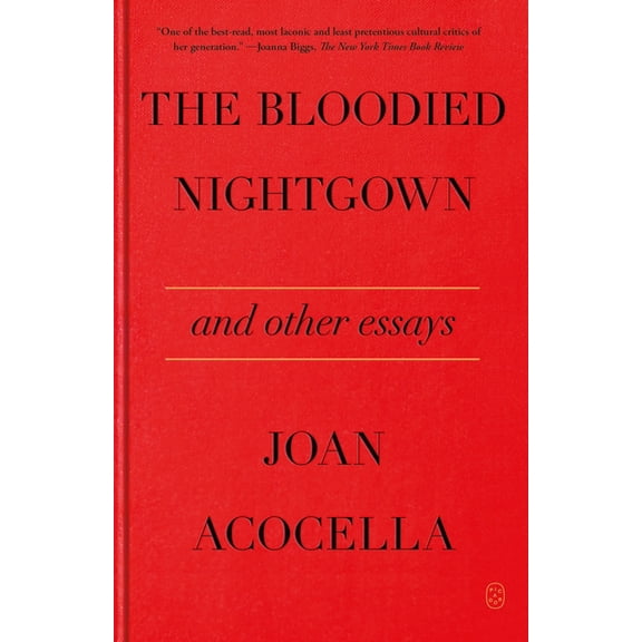 The Bloodied Nightgown and Other Essays, (Paperback)