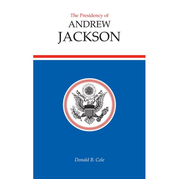 American Presidency Presidency of Andrew Jackson, (Hardcover)