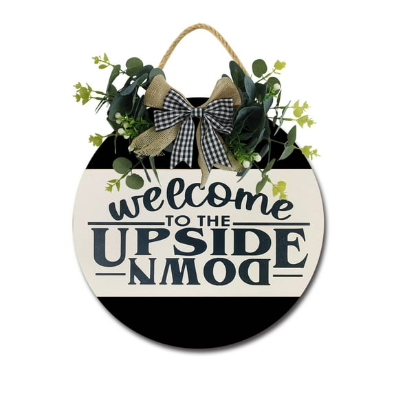 Welcome To The Upside Down Front Door Sign Funny Wreaths Hanging Wooden Plaque Decoration Round Rustic Wood Farmhouse Porch Decor for Home Front Door Decor, 11 x 11 Inch