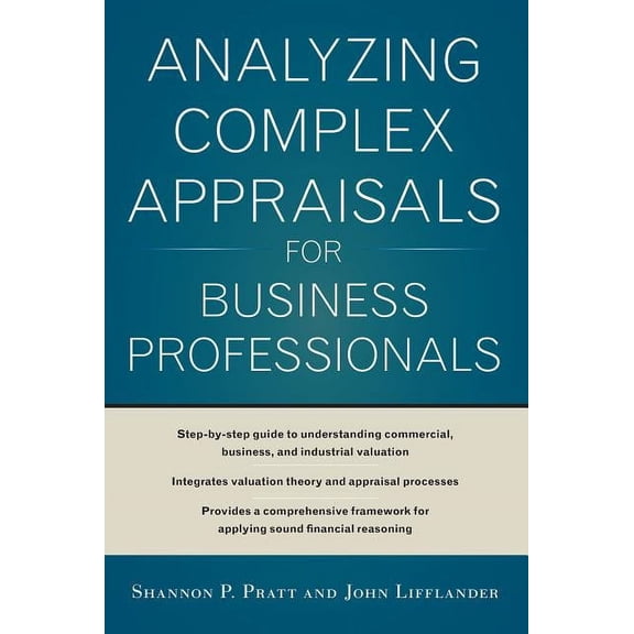 Analyzing Complex Appraisals for Business Professionals Hardcover