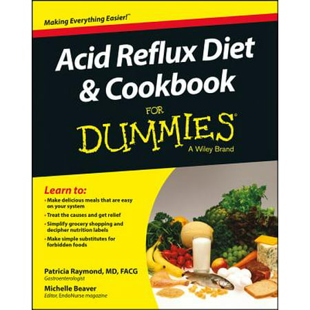 Acid Reflux Diet and Cookbook for Dummies (Best Diet For Acid Reflux)