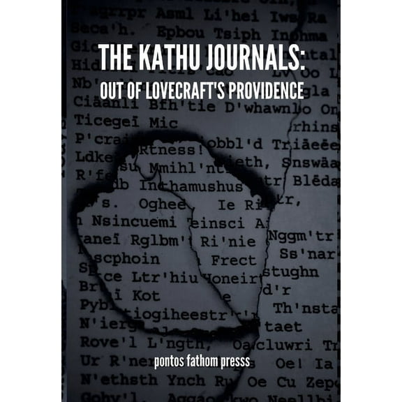 The Kathu Journals: Out of Lovecraft's Providence (Hardcover)