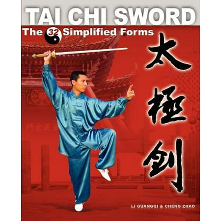 Tai Chi Sword : The 32 Simplified Forms