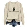 thumbnail image 1 of Women's Casual Lettering Print Sweatshirt Long Sleeve Round Neck He Left The 99 To Find Me Top Soft Comfortable Pullover, 1 of 3