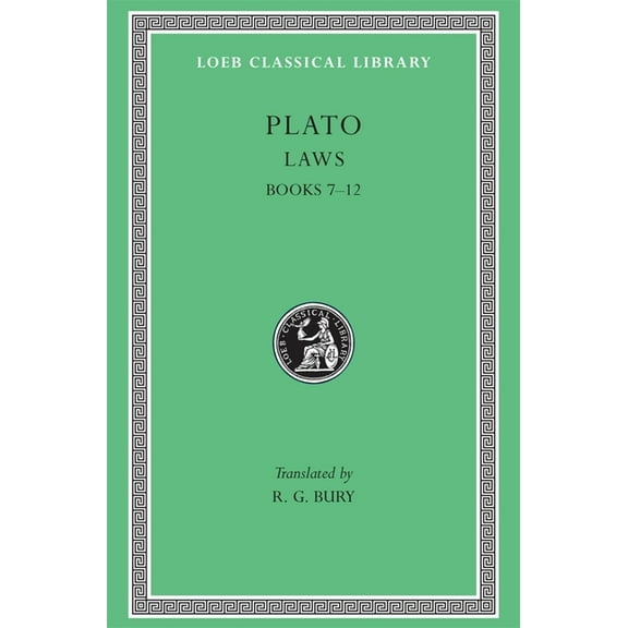 Loeb Classical Library: Laws, Volume II: Books 7-12 (Hardcover)
