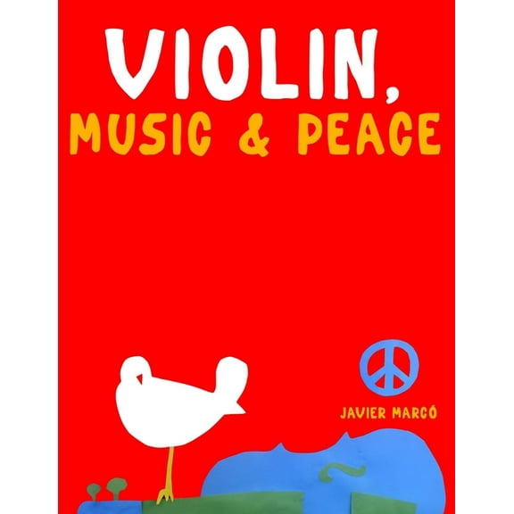 Violin, Music & Peace: 10 Easy Themes for Violin Beginner Book, (Paperback)