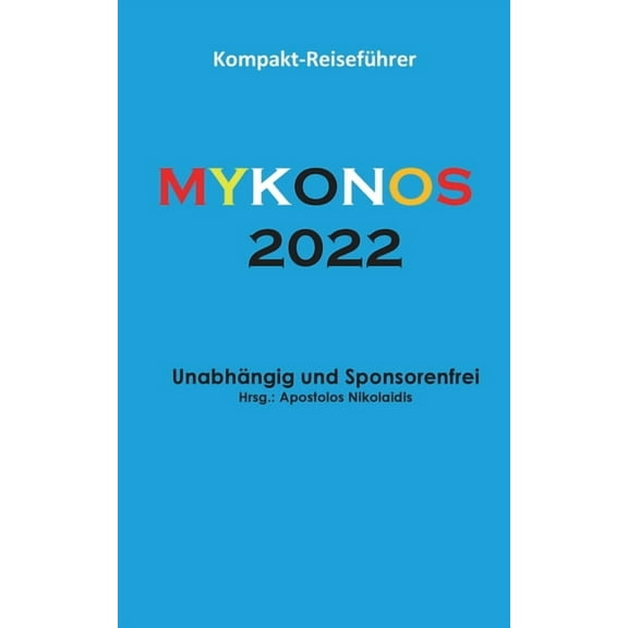 Mykonos 2022: Reiseführer, deutsche Ausgabe, (Paperback)