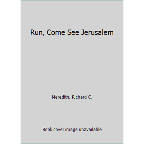 Pre-Owned Run, Come See Jerusalem! (Unknown) 0345250664 9780345250667
