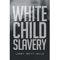 thumbnail image 1 of Pre-Owned White Child Slavery, 1 of 1
