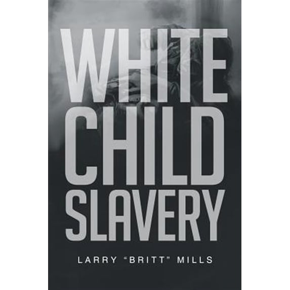 Pre-Owned White Child Slavery