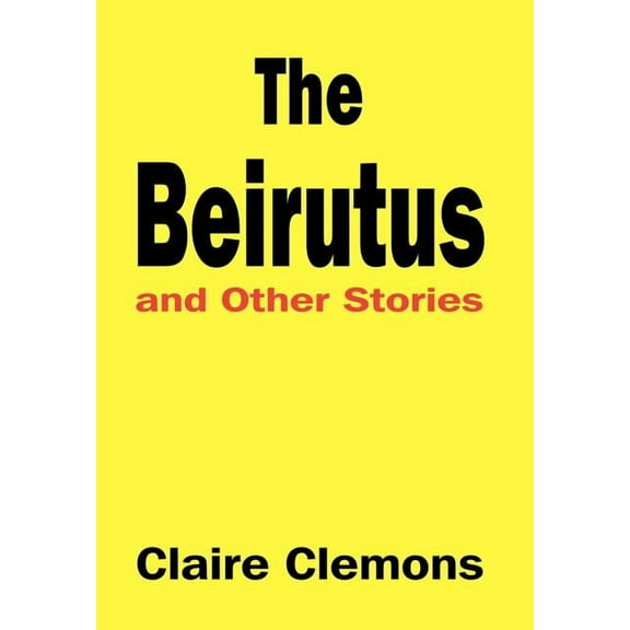 The Beirutus and Other Stories, (Hardcover)