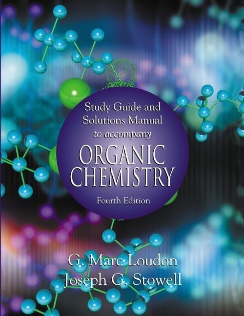 Study Guide and Solutions Manual to Organic Chemistry, 4th
