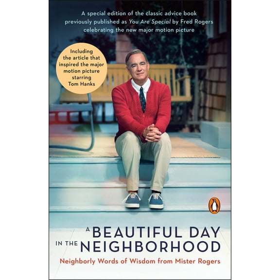 A Beautiful Day in the Neighborhood (Movie Tie-In): Neighborly Words of Wisdom from Mister Rogers, (Paperback)