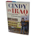 thumbnail image 1 of Cindy en Irak : une Année Civilienne dans la Zone de Guerre (2006) Livre à Couverture Rigide, 1 of 1