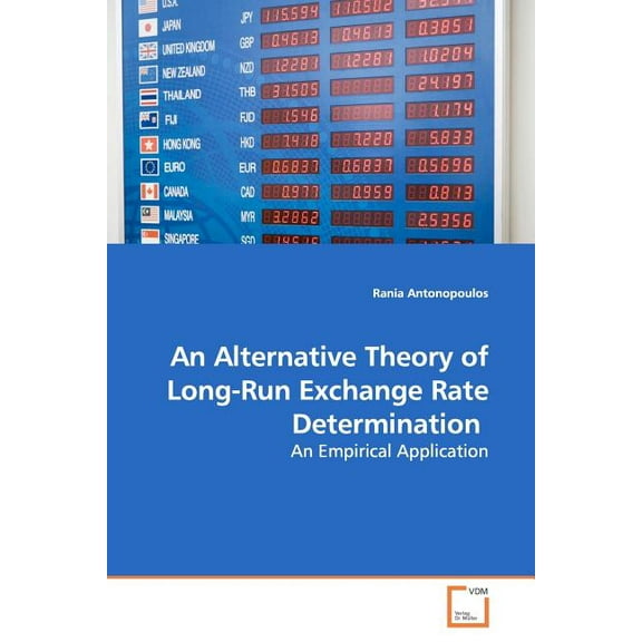 An Alternative Theory of Long-Run Exchange Rate Determination (Paperback)
