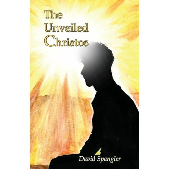 The Unveiled Christos, (Paperback)