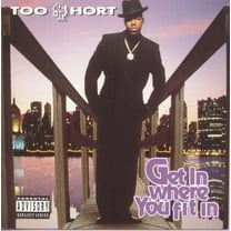 Too $Hort - Get in Where Ya Fit in - Music & Performance - CD