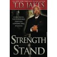 thumbnail image 2 of Strength to Stand: Overcoming, Succeeding, Thriving, Advancing, Winning (Paperback) by T D Jakes, 2 of 2