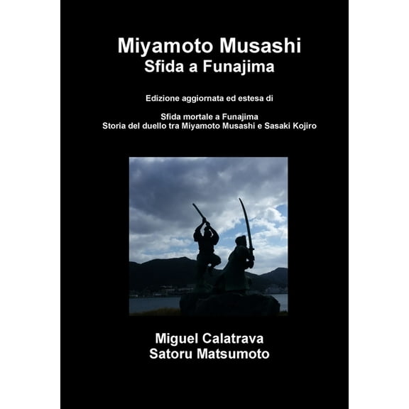 Miyamoto Musashi: sfida a Funajima, (Paperback)
