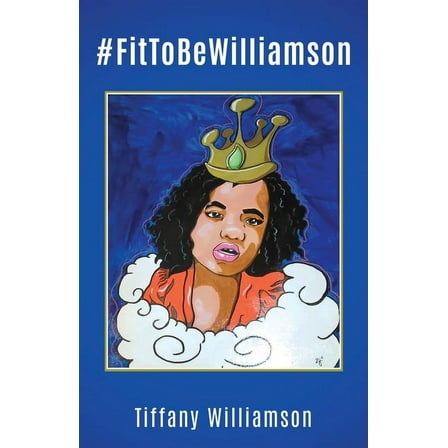 #FitToBeWilliamson, (Paperback)