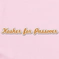 thumbnail image 2 of CafePress - Kosher For Passover Infant Bodysuit - Baby Light Bodysuit, Size Newborn - 24 Months, 2 of 4