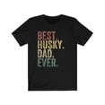 thumbnail image 4 of Retro Best Husky Dad Ever T-Shirt, Dog Lover Gift, 4 of 4