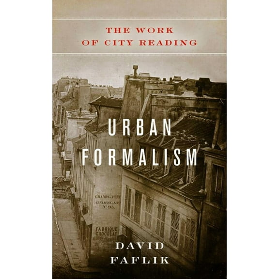 Polis: Fordham Urban Studies: Urban Formalism: The Work of City Reading (Hardcover)