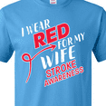 thumbnail image 4 of Inktastic I Wear Red for My Wife- Stroke Awareness T-Shirt, 4 of 5