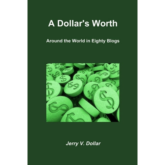 A Dollar's Worth, (Paperback)
