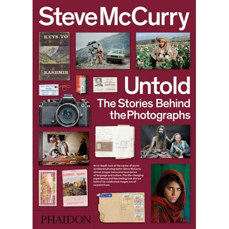 Steve McCurry Untold: The Stories Behind the (Steve Mccurry Best Photos)
