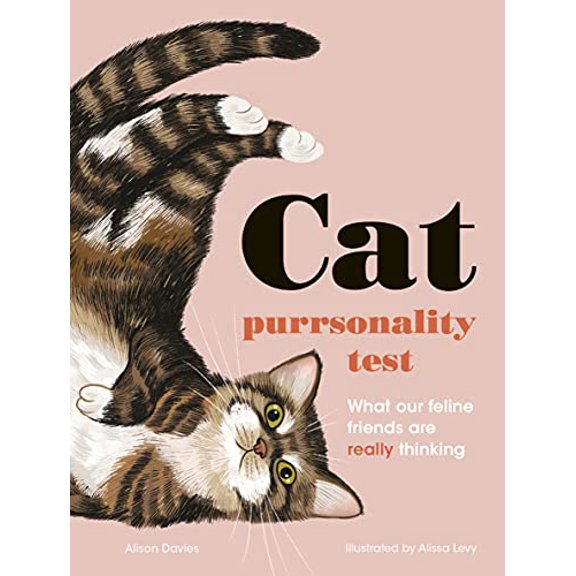 Pre-Owned The Cat Purrsonality Test: What Our Feline Friends Are Really Thinking (Hardcover) 0711263000 9780711263000