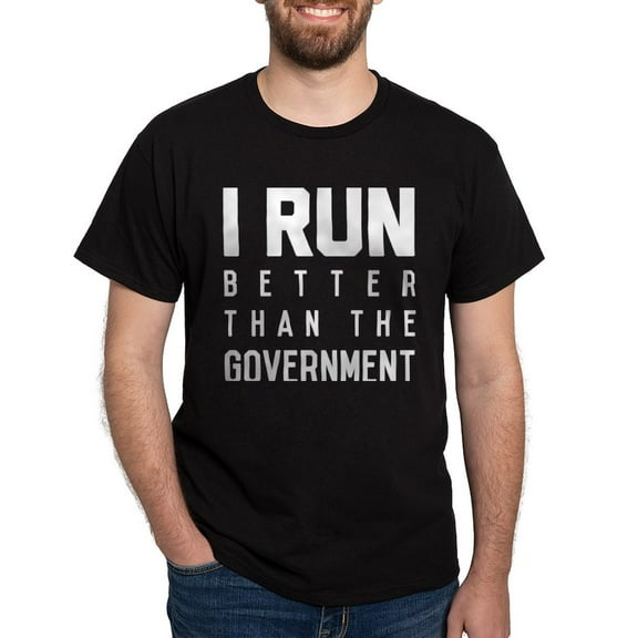 CafePress - I Run Better Than The Government Dark T Shirt - Men's Classic Graphic Cotton T-Shirt