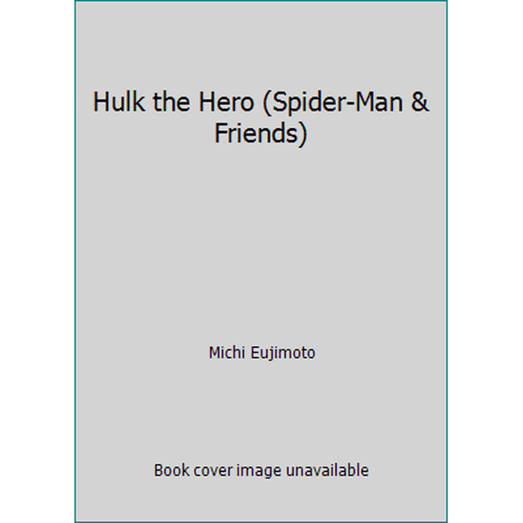 Pre-Owned Hulk the Hero (Spider-Man & Friends) (Paperback) 1576578216 9781576578216