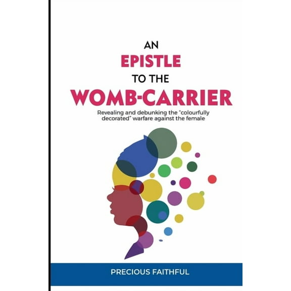 An Epistle to the Womb-Carrier, (Paperback)