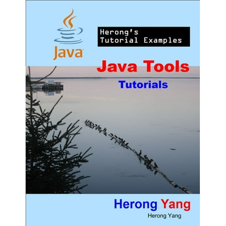 Java Tools Tutorials - Herong's Tutorial Examples -