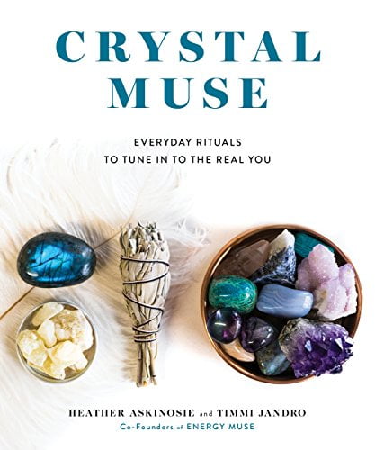 Pre-Owned Crystal Muse: Everyday Rituals to Tune in to the Real You (Hardcover) 1401952380 9781401952389