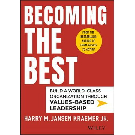 Becoming the Best : Build a World-Class Organization Through Values-Based (Best Value Pc Build)