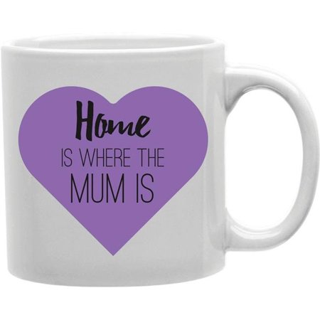 

Imaginarium Goods CMG11-IGC-HOMEMUM Homemum - Home Is Where The Mum Is Mug