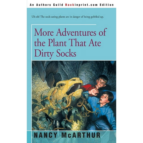 Plant That Ate Dirty Socks More Adventures of the Plant That Ate Dirty Socks, (Paperback)