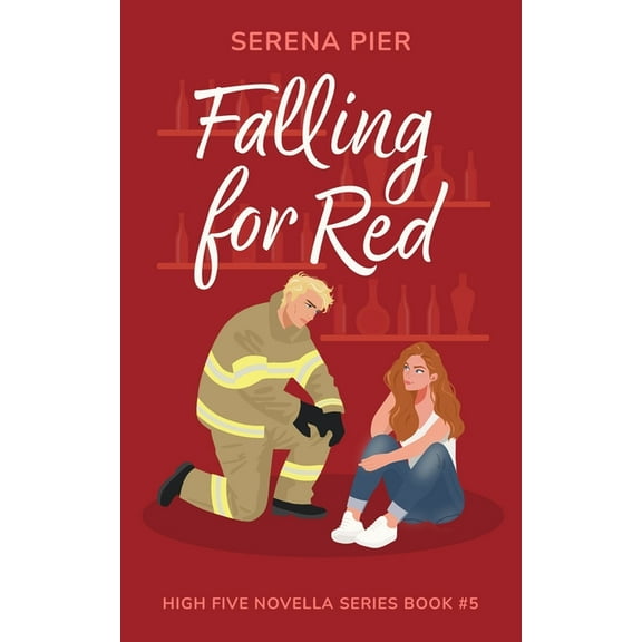 High Five Novella Falling for Red: Firefighter, Single Mom, Small Town, Holiday Romance - Fourth of July, Later in Life, Book 5, (Paperback)