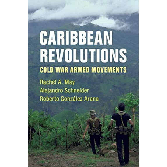 Pre-Owned Caribbean Revolutions (Paperback) 1108440908 9781108440905
