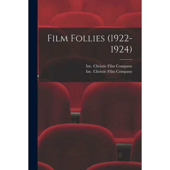Film Follies (1922-1924) (Paperback)