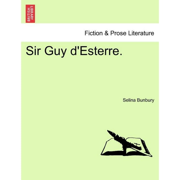 Sir Guy D'Esterre. (Paperback)