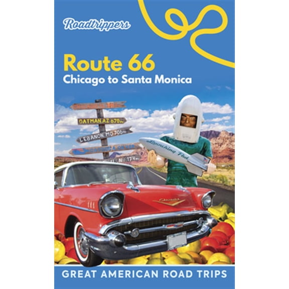 Pre-Owned Roadtrippers Route 66: Chicago to Santa Monica (Paperback) 1649010001 9781649010001