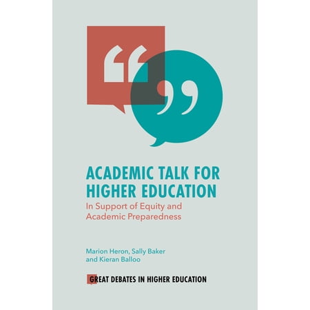 Great Debates in Higher Education Academic Talk for Higher Education: In Support of Equity and Academic Preparedness (Hardcover)