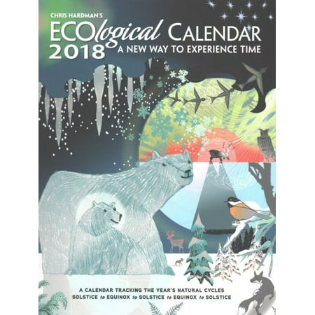 Chris Hardman's Ecological 2018 Calendar - Walmart.com