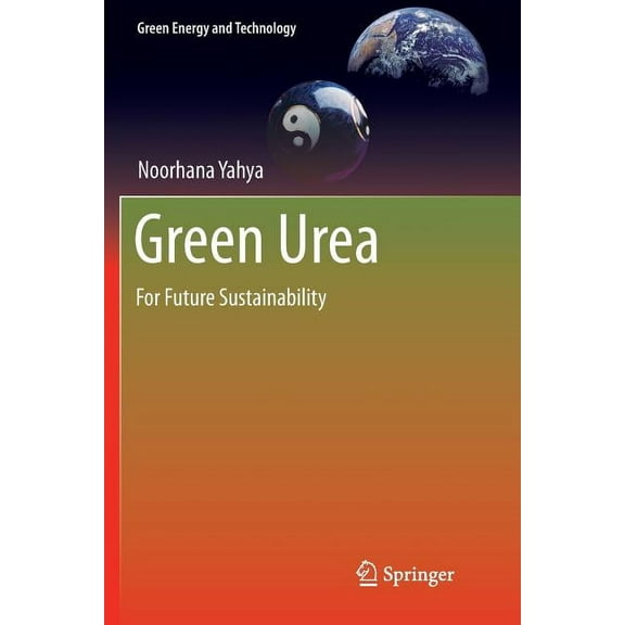 Green Energy and Technology Green Urea: For Future Sustainability, (Paperback)